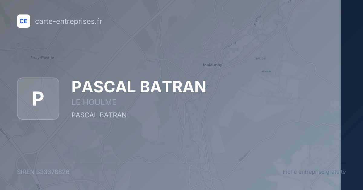 PASCAL BATRAN — 333378826 — fiche entreprise