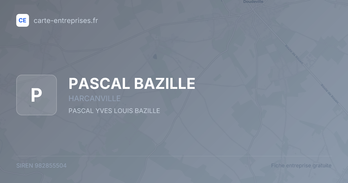 PASCAL BAZILLE — 982855504 — fiche entreprise