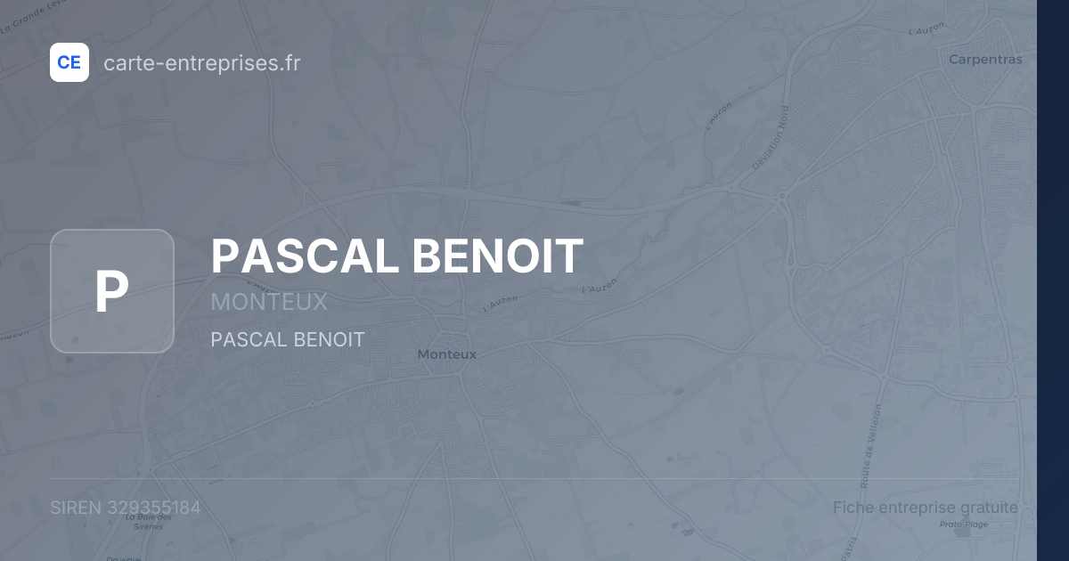 PASCAL BENOIT — 329355184 — fiche entreprise