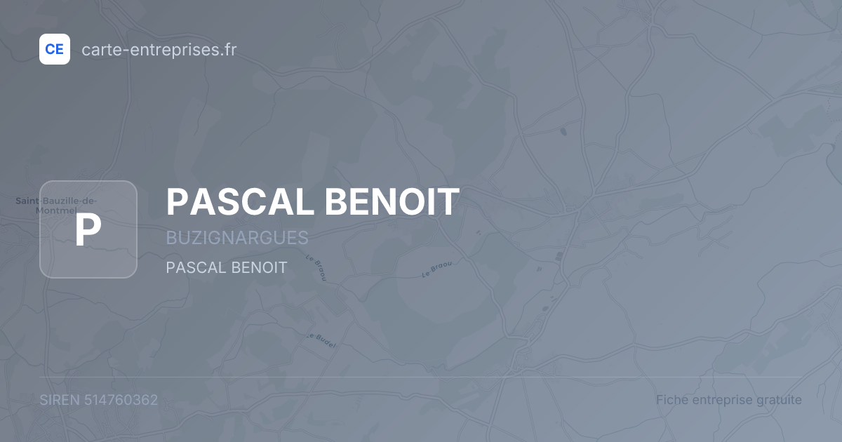PASCAL BENOIT — 514760362 — fiche entreprise