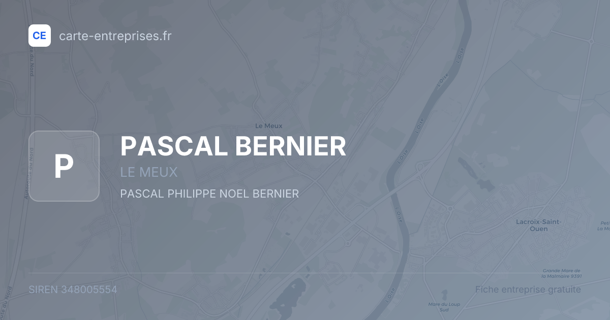 PASCAL BERNIER — 348005554 — fiche entreprise