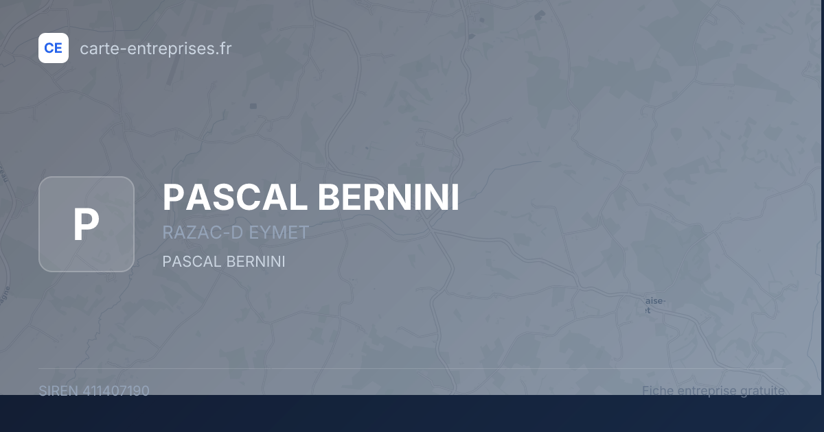 PASCAL BERNINI — 411407190 — fiche entreprise