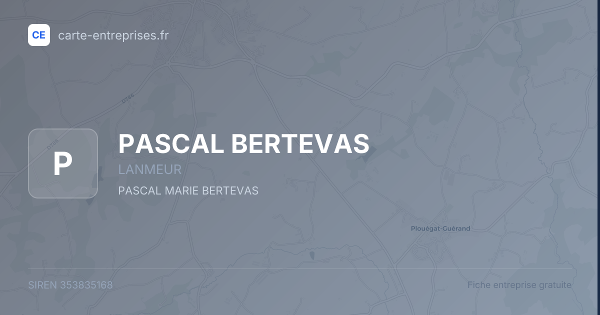PASCAL BERTEVAS — 353835168 — fiche entreprise