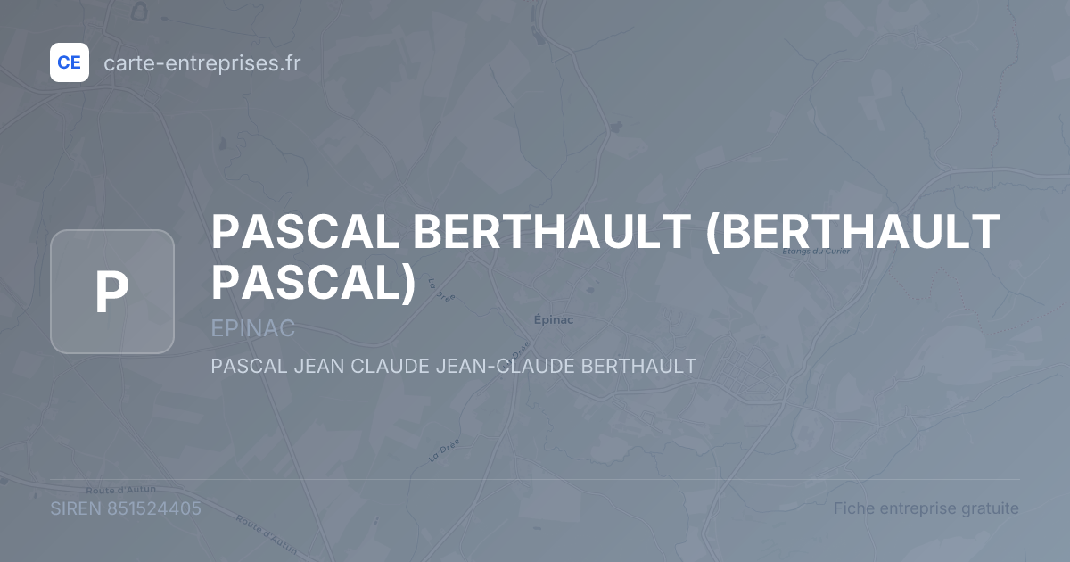 PASCAL BERTHAULT (BERTHAULT PASCAL) — 851524405 — fiche entreprise