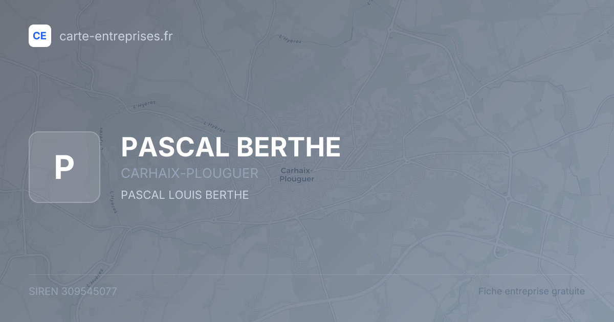 PASCAL BERTHE — 309545077 — fiche entreprise