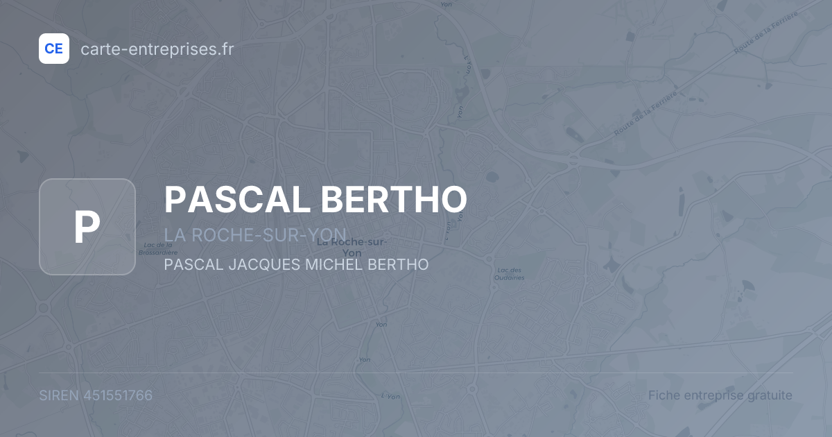 PASCAL BERTHO — 451551766 — fiche entreprise
