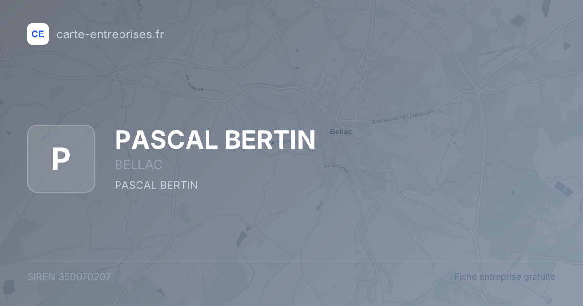 PASCAL BERTIN — 350070207 — fiche entreprise