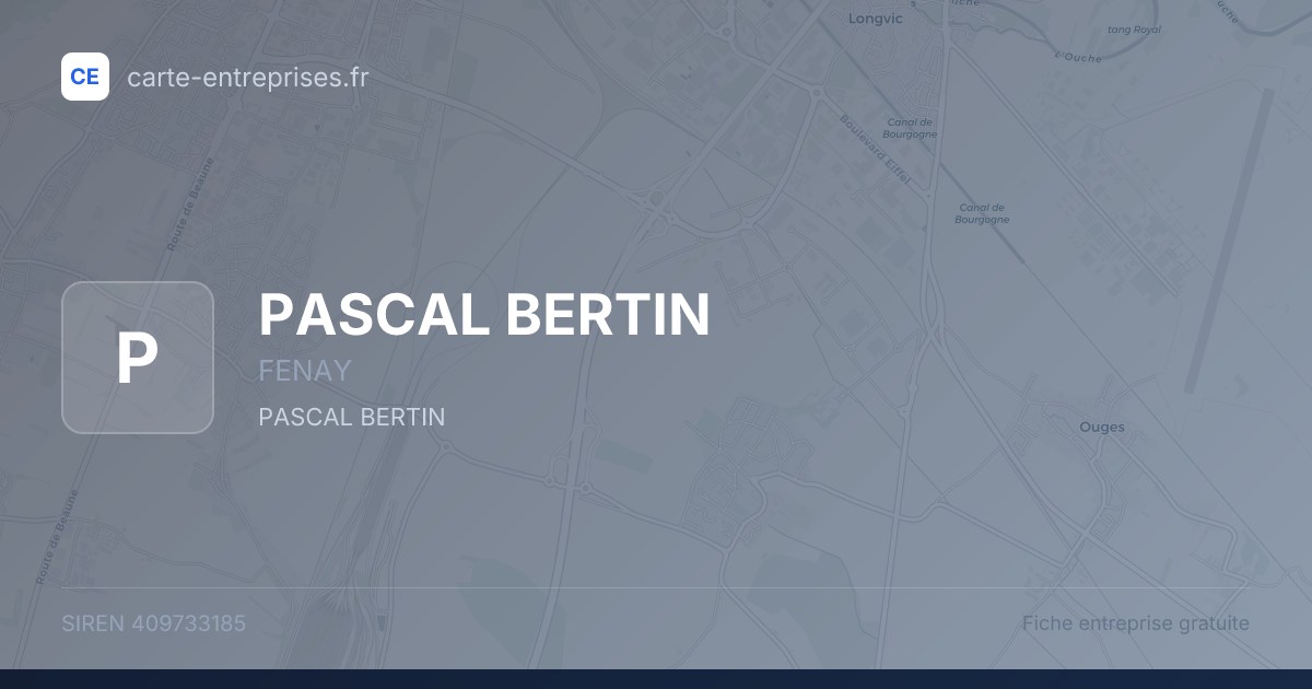 PASCAL BERTIN — 409733185 — fiche entreprise