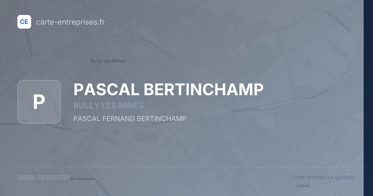 PASCAL BERTINCHAMP — 753602291 — fiche entreprise
