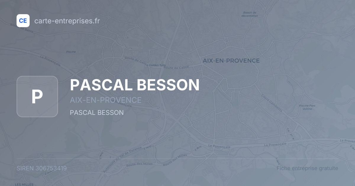 PASCAL BESSON — 306753419 — fiche entreprise