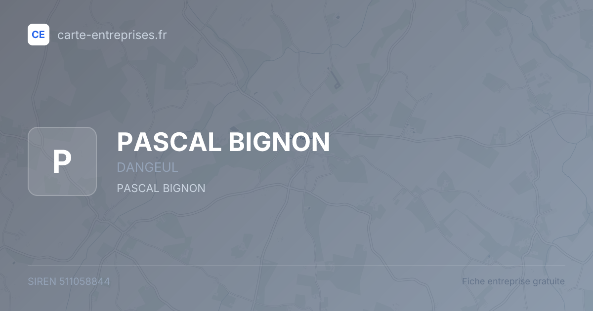 PASCAL BIGNON — 511058844 — fiche entreprise