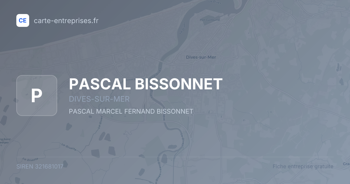PASCAL BISSONNET — 321681017 — fiche entreprise