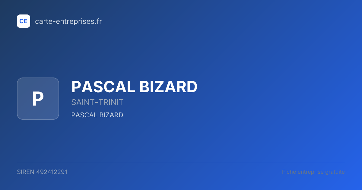 PASCAL BIZARD — 492412291 — fiche entreprise