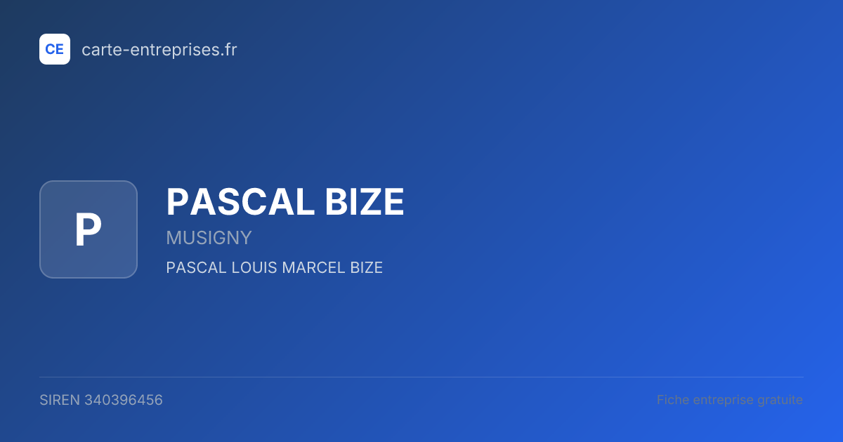 PASCAL BIZE — 340396456 — fiche entreprise