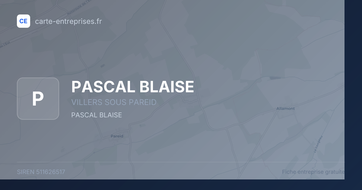 PASCAL BLAISE — 511626517 — fiche entreprise