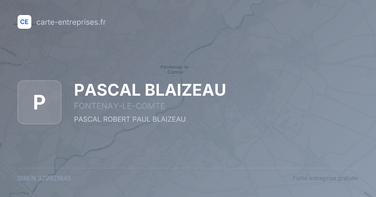 PASCAL BLAIZEAU — 329921845 — fiche entreprise