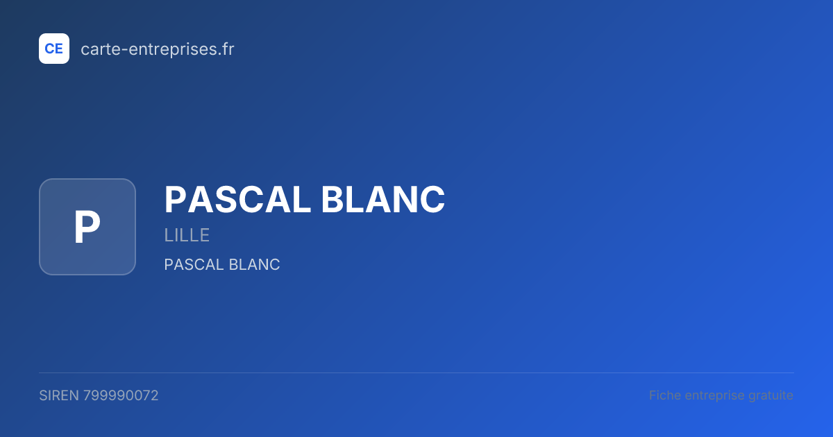 PASCAL BLANC — 799990072 — fiche entreprise
