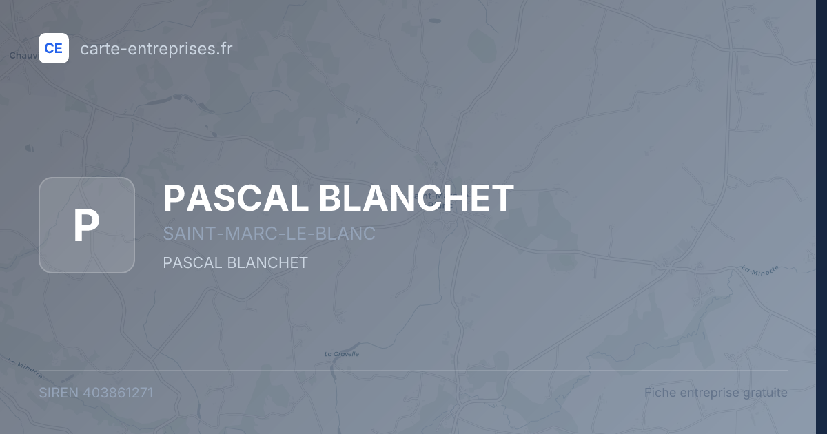 PASCAL BLANCHET — 403861271 — fiche entreprise