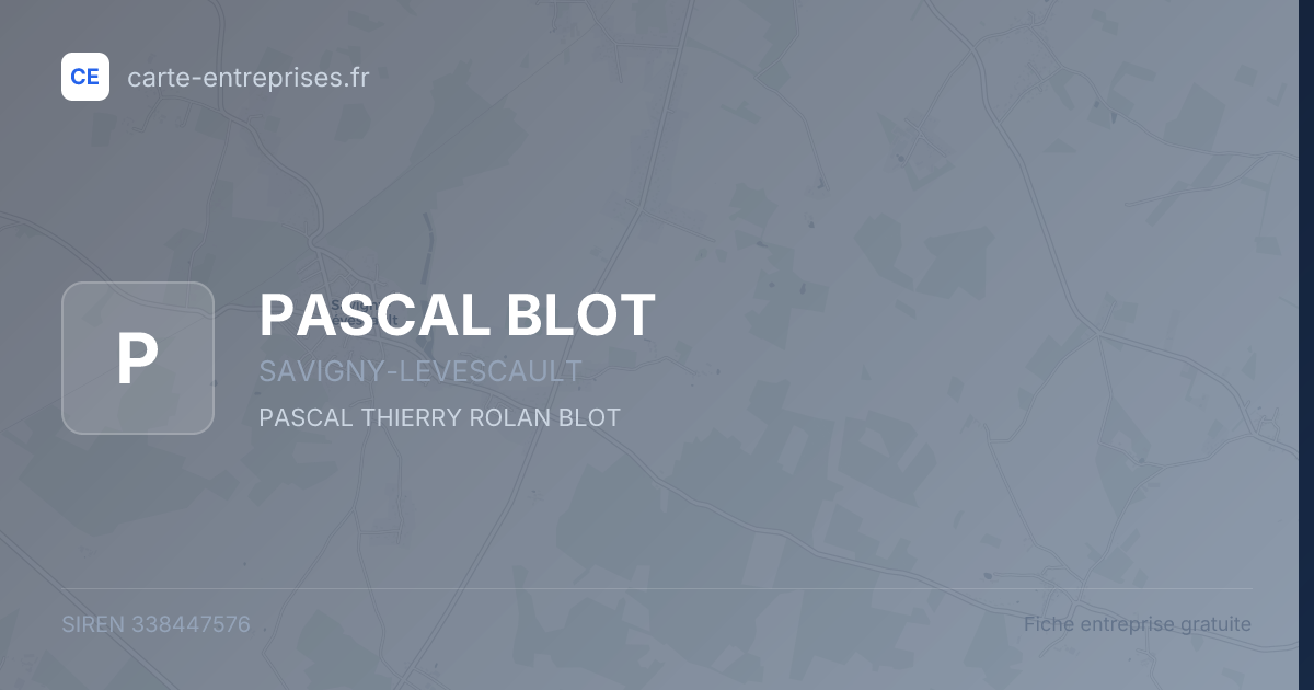 PASCAL BLOT — 338447576 — fiche entreprise
