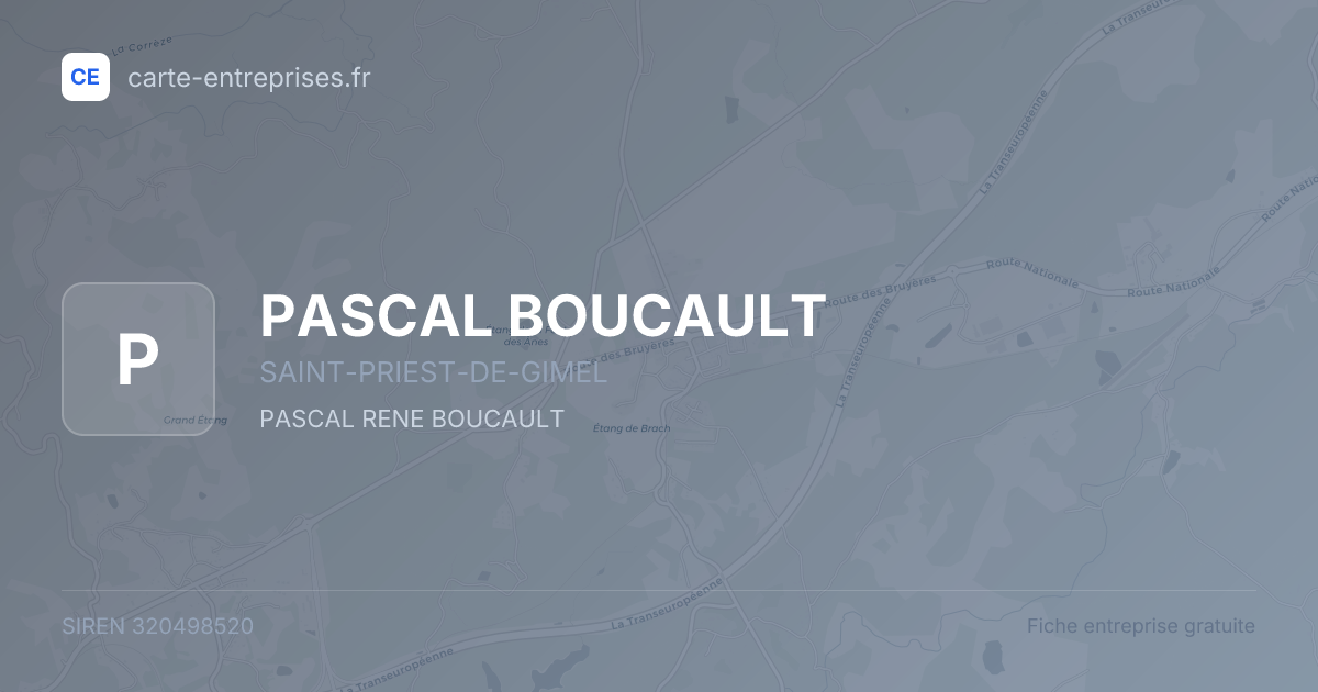 PASCAL BOUCAULT — 320498520 — fiche entreprise