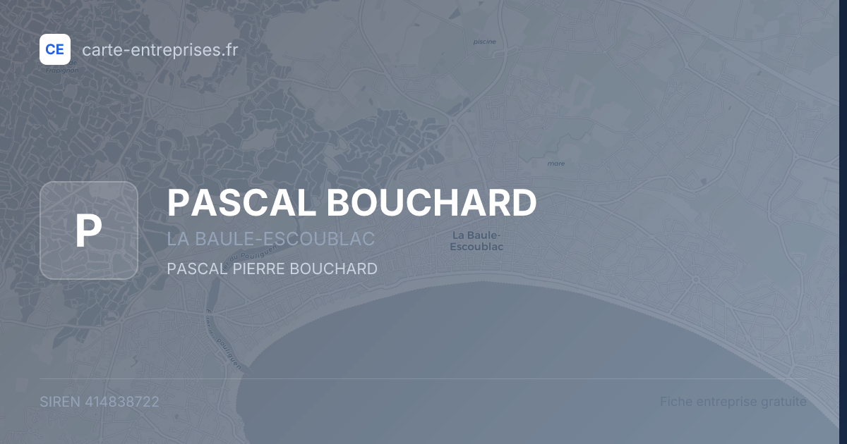 PASCAL BOUCHARD — 414838722 — fiche entreprise