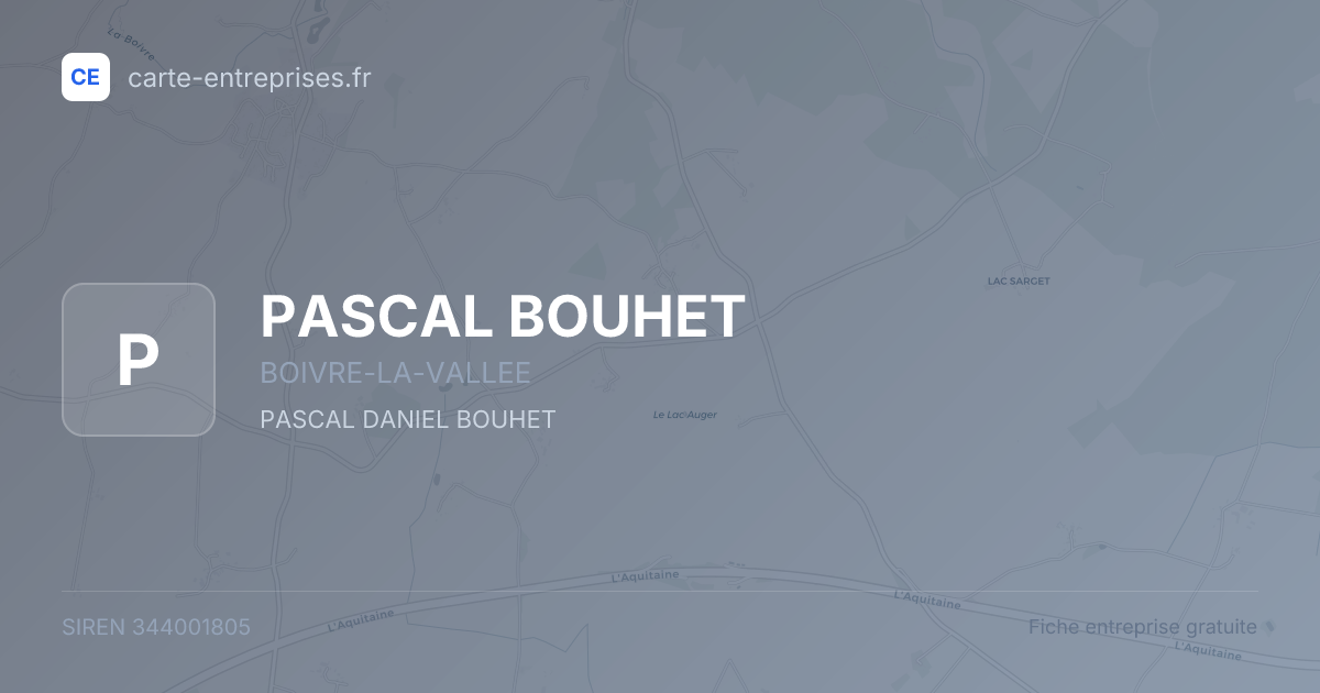 PASCAL BOUHET — 344001805 — fiche entreprise
