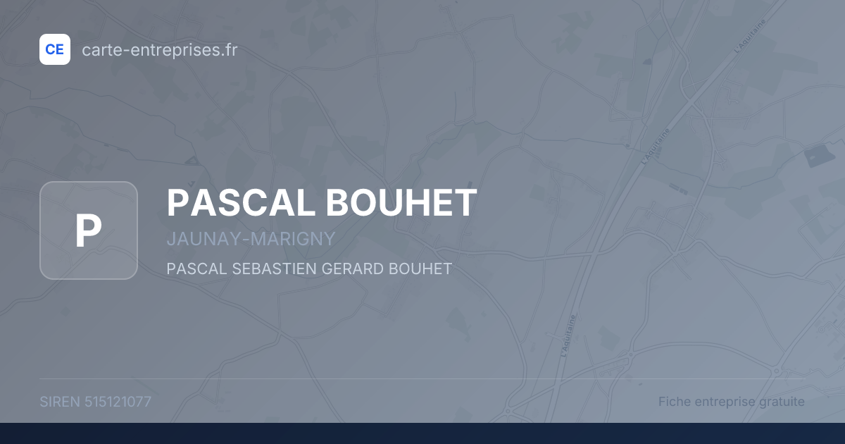 PASCAL BOUHET — 515121077 — fiche entreprise