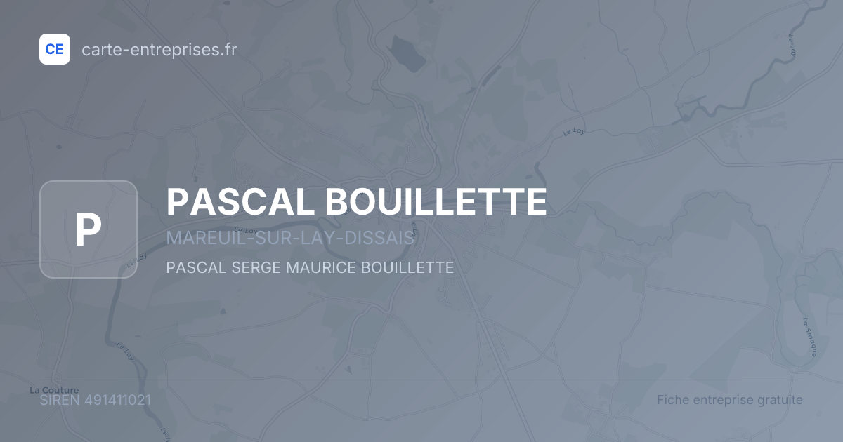 PASCAL BOUILLETTE — 491411021 — fiche entreprise