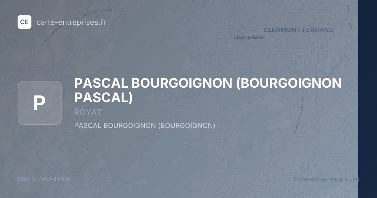 PASCAL BOURGOIGNON (BOURGOIGNON PASCAL) — 795341809 — fiche entreprise