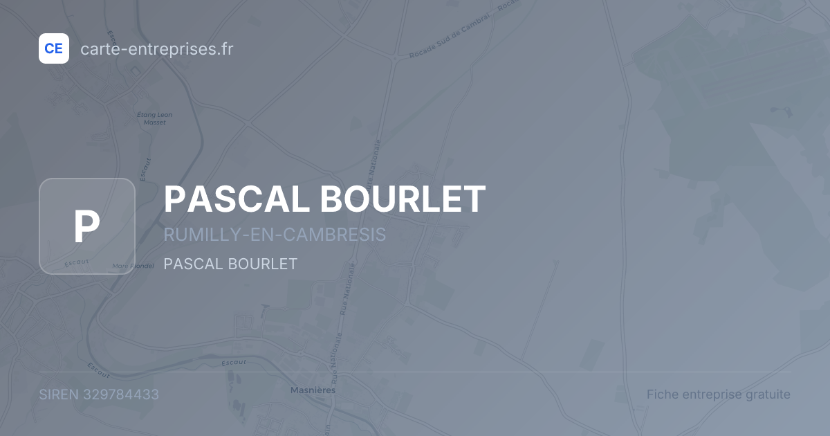 PASCAL BOURLET — 329784433 — fiche entreprise