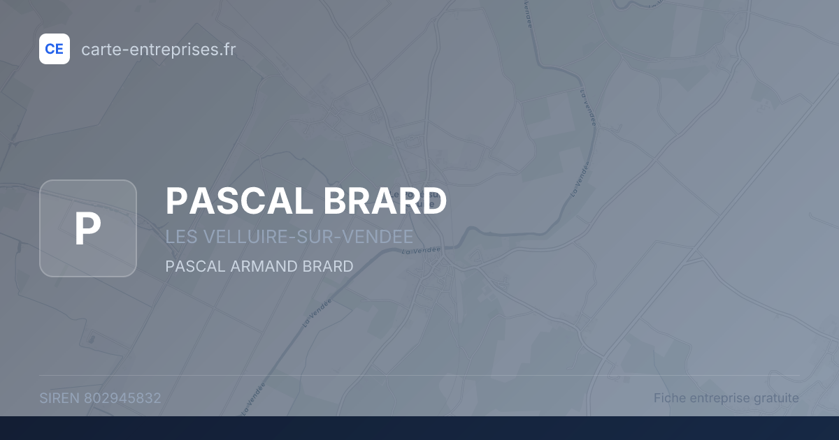 PASCAL BRARD — 802945832 — fiche entreprise