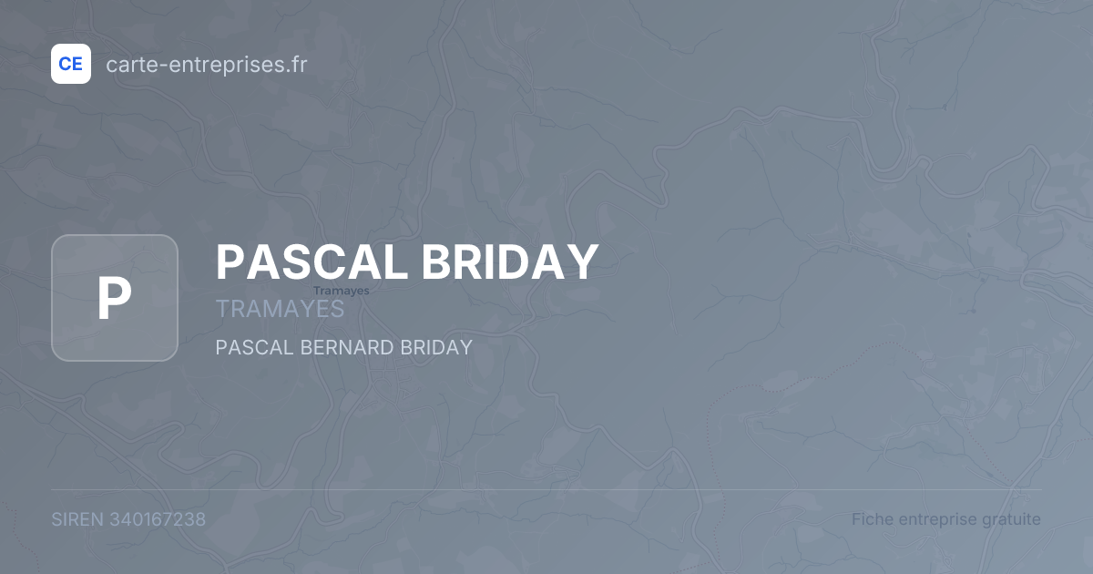 PASCAL BRIDAY — 340167238 — fiche entreprise