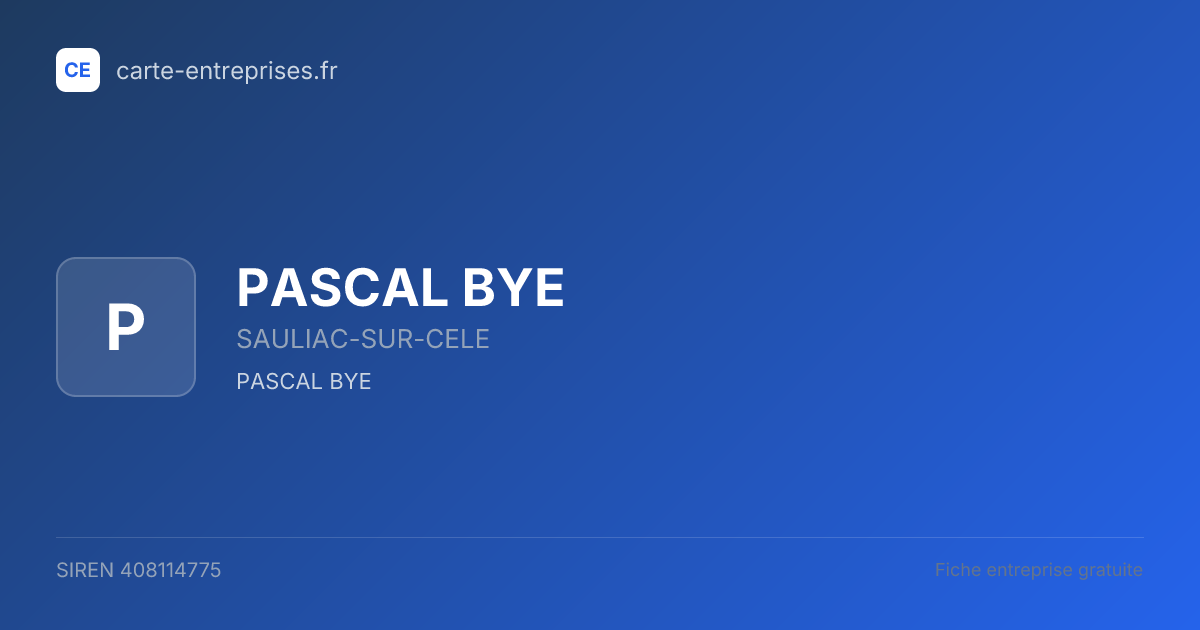 PASCAL BYE — 408114775 — fiche entreprise