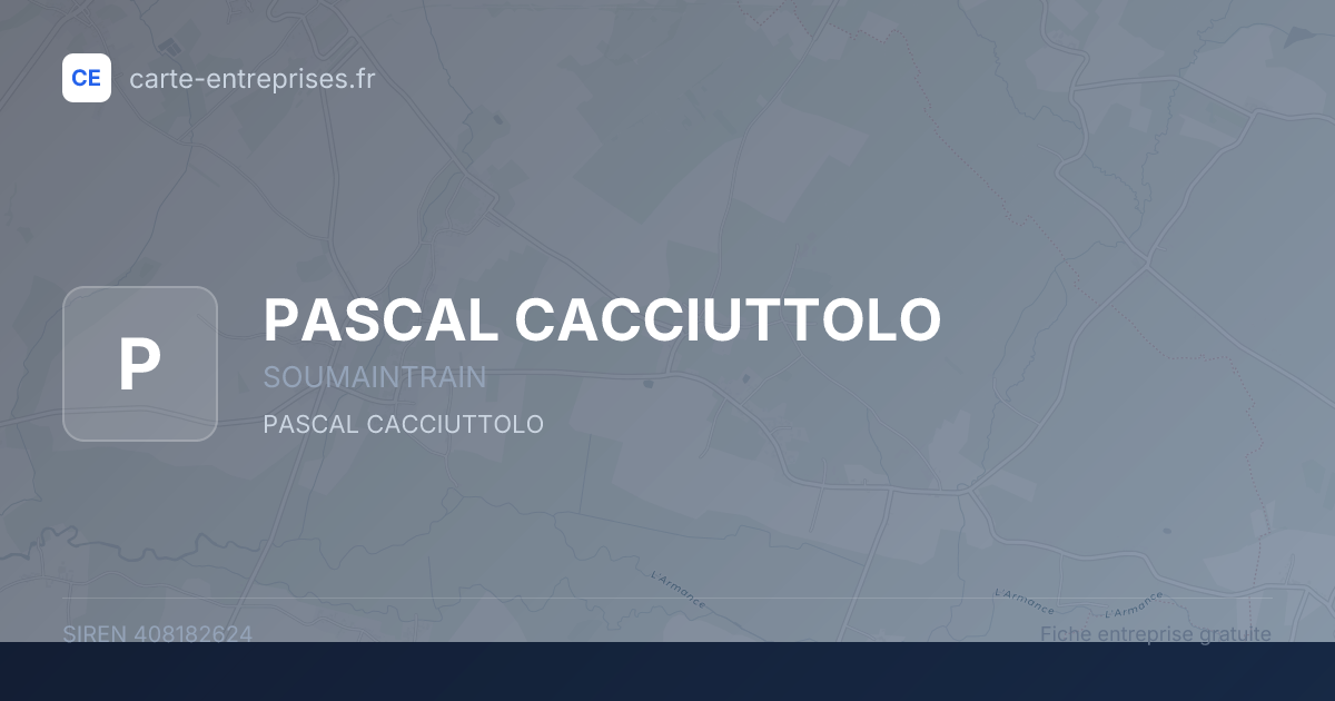 PASCAL CACCIUTTOLO — 408182624 — fiche entreprise