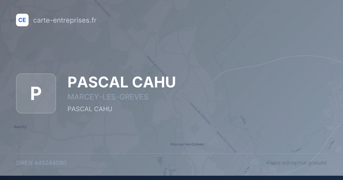 PASCAL CAHU — 445244080 — fiche entreprise