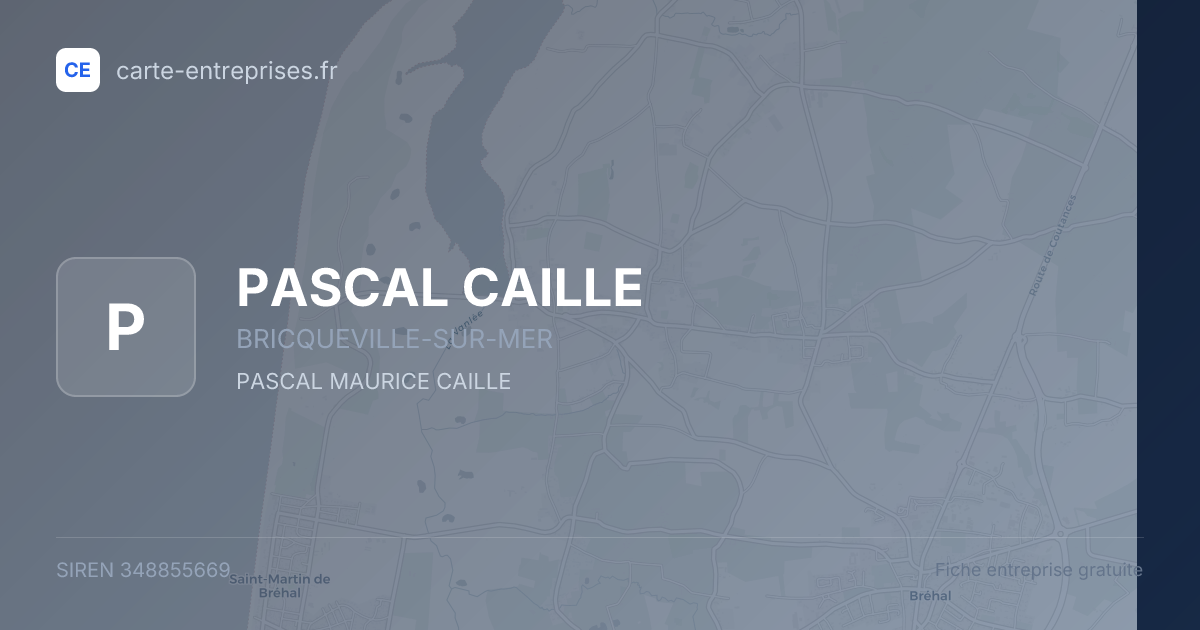 PASCAL CAILLE — 348855669 — fiche entreprise