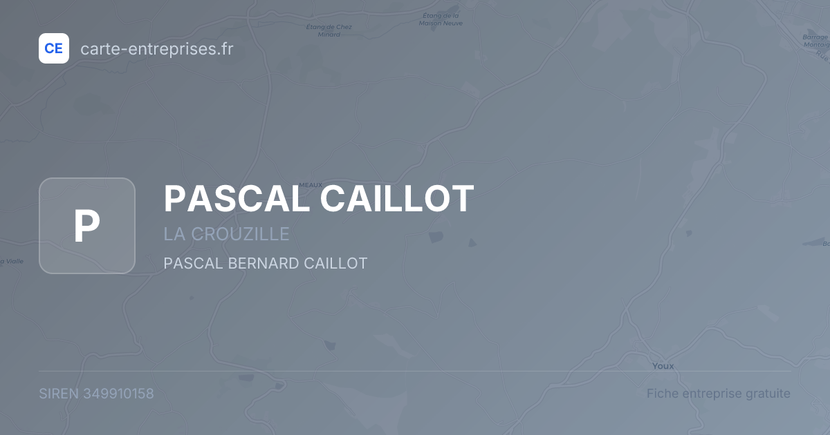 PASCAL CAILLOT — 349910158 — fiche entreprise