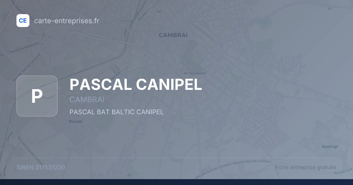 PASCAL CANIPEL — 317531200 — fiche entreprise