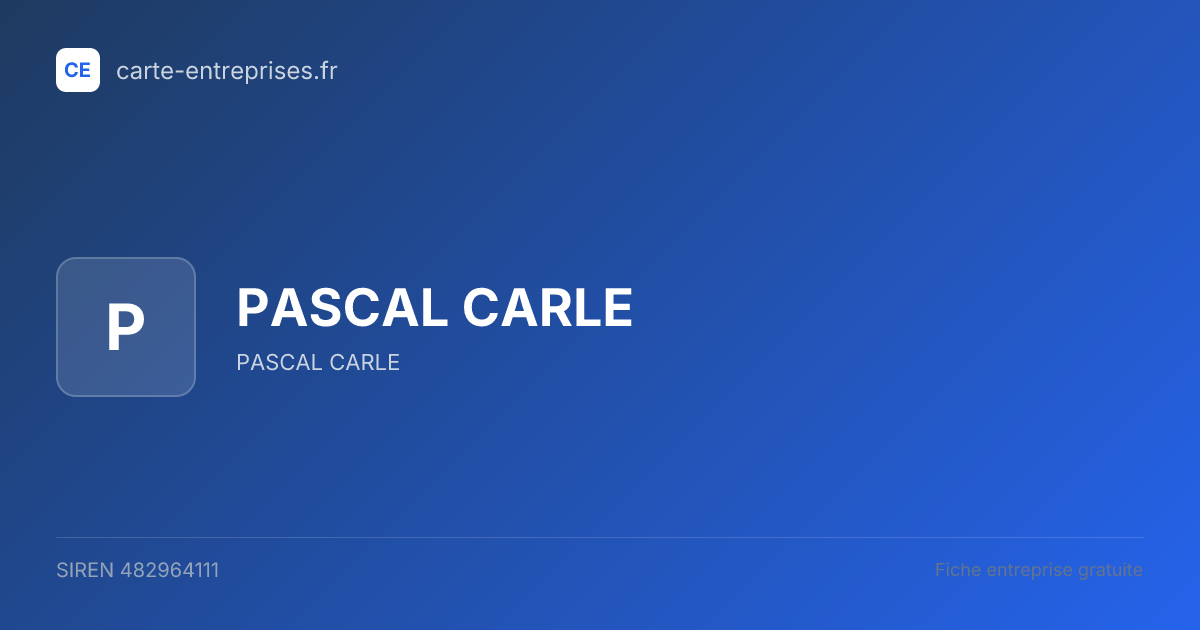 PASCAL CARLE — 482964111 — fiche entreprise