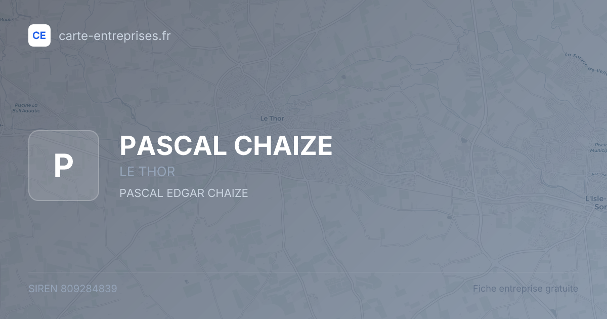 PASCAL CHAIZE — 809284839 — fiche entreprise