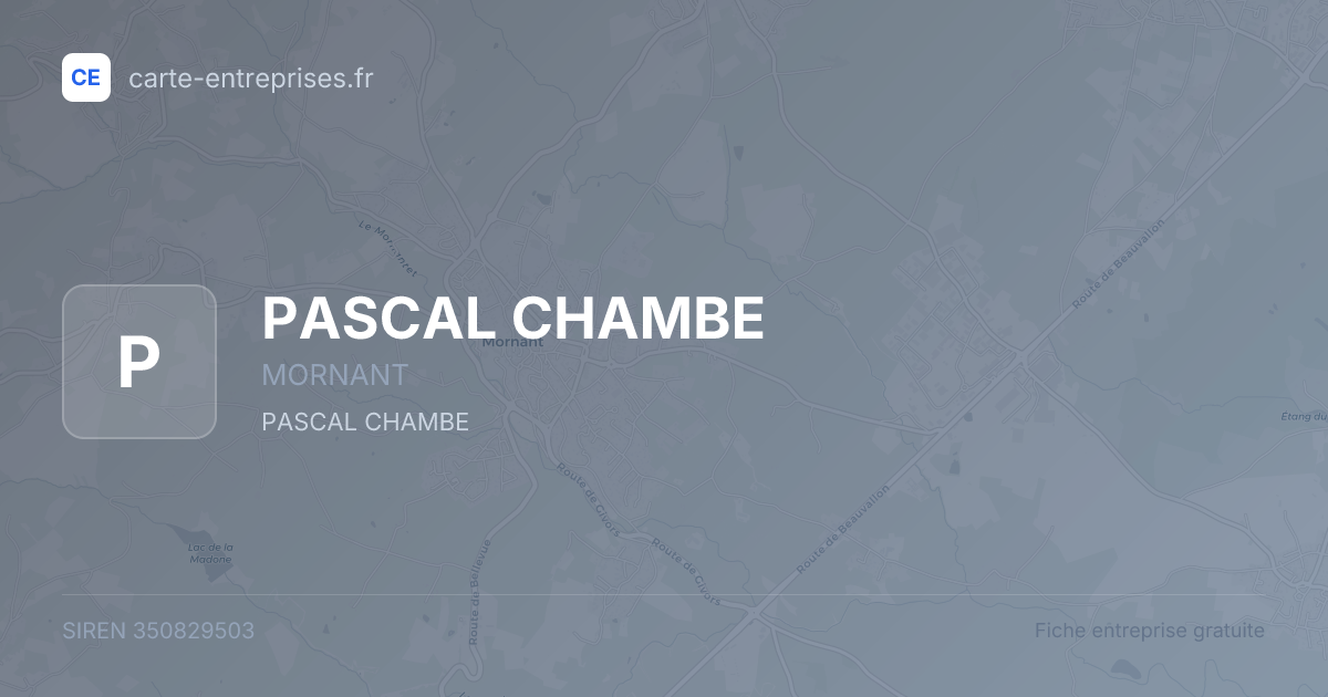 PASCAL CHAMBE — 350829503 — fiche entreprise