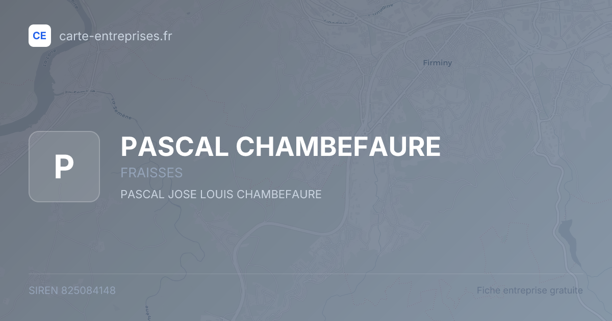 PASCAL CHAMBEFAURE — 825084148 — fiche entreprise