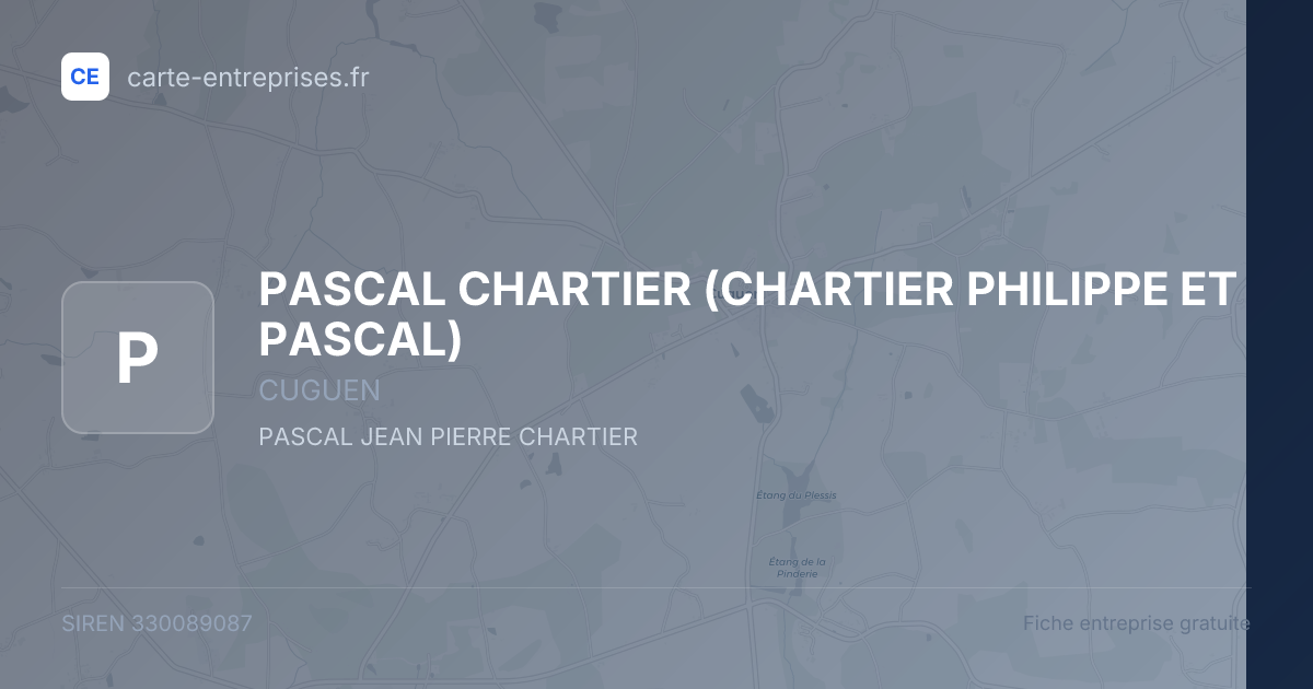 PASCAL CHARTIER (CHARTIER PHILIPPE ET PASCAL) — 330089087 — fiche entreprise