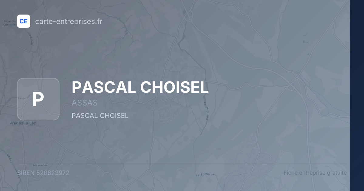 PASCAL CHOISEL — 520823972 — fiche entreprise