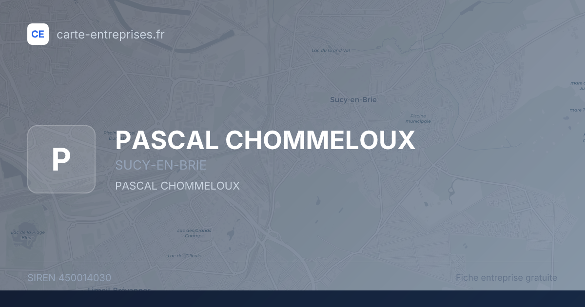 PASCAL CHOMMELOUX — 450014030 — fiche entreprise