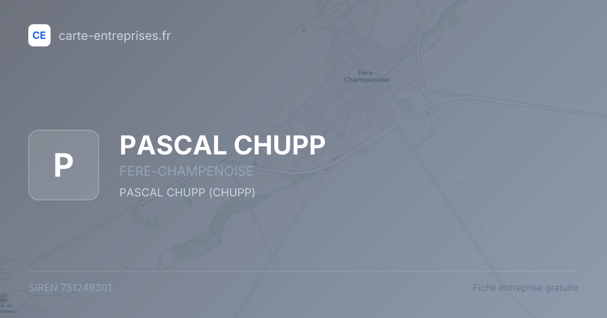 PASCAL CHUPP — 751249301 — fiche entreprise