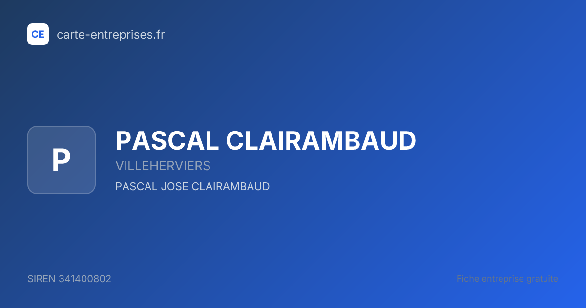 PASCAL CLAIRAMBAUD — 341400802 — fiche entreprise