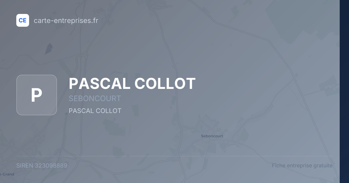 PASCAL COLLOT — 323098889 — fiche entreprise