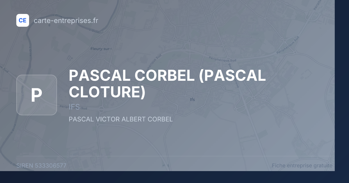 PASCAL CORBEL (PASCAL CLOTURE) — 533306577 — fiche entreprise