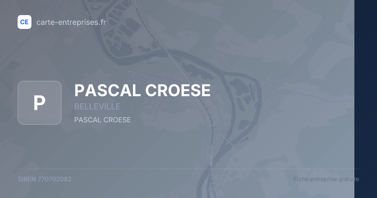 PASCAL CROESE — 770702082 — fiche entreprise